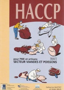 Haccp pour pme et artisans tome 1 secteur viandes et poissons