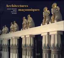 Architectures maçonniques - gb, france, usa, belgique