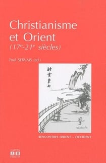Christianisme et Orient - 17e -21e siècles