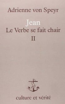 Le verbe se fait chair - tome 2