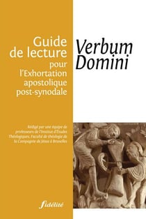 Guide de lecture pour l'exhosrtation apostolique post-synodale - verbum domini