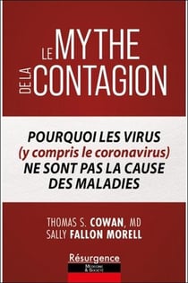 Le mythe de la contagion : Pourquoi les virus (y compris le Coronavirus) ne sont pas la cause des maladies