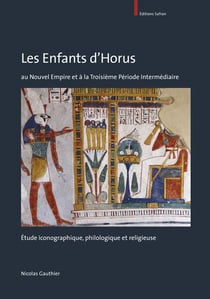 Les enfants d'horus au nouvel empire et a la troisieme periode intermediaire - etude iconographique,