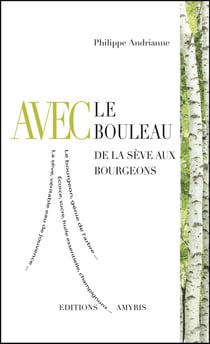 Avec le bouleau - de la sève aux bourgeons