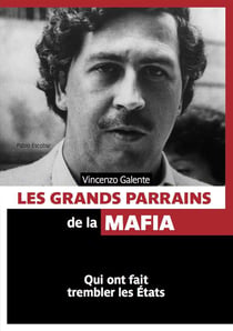 Les grands parrains de la mafia - qui ont fait trembler le monde