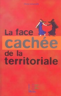 La face cachee de la territoriale
