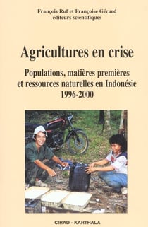 Agricultures en crise - populations, matières premières et ressources naturelles en Indonésie, 1996-2000