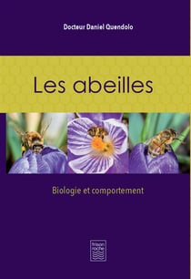 Les abeilles - biologie et comportement