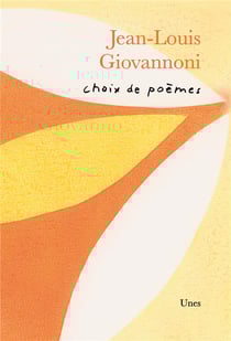 Choix de poèmes de Jean-Louis Giovannoni