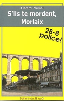 S'ils te mordent, morlaix