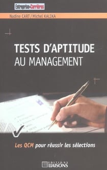 Test d'aptitude au management. les qcm pour reussir les  selections