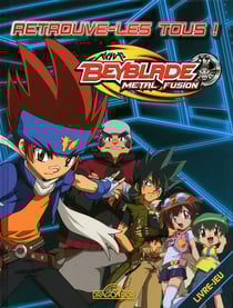 Beyblade - metal fusion : retrouve-les tous !
