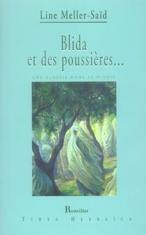 Blida et des poussières - une algérie dans le miroir