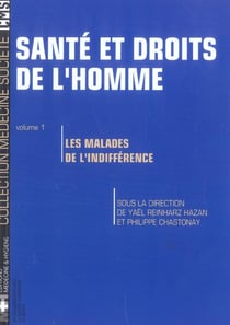 Sante et droits de l'homme t1 les maladies de l'indifference