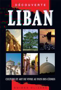 Liban, culture et art de vivre au pays des cèdres