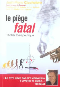 N°125 Le piège fatal : thriller thérapeuthique