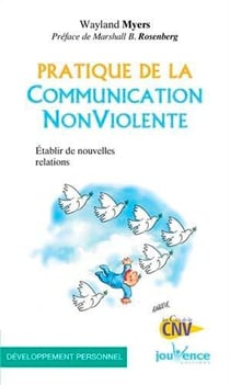 Pratique de la communication non violente - établir de nouvelles relations