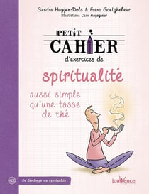 Petit cahier d'exercices : de spiritualité - aussi simples qu'une tasse de thé