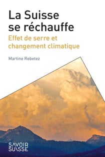La Suisse se réchauffe