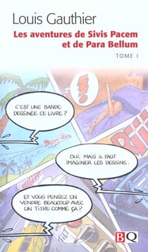 Les aventures de Sivis Pacem et de Para Bellum t.1