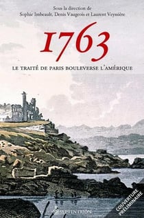 1763. Le traité de Paris bouleverse l'Amérique