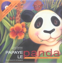 Papaye le panda cd inclus avec histoire et chansons