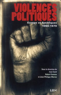 Violences politiques - Europe et Amériques, 1960-1979