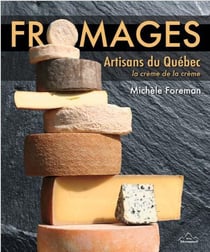 Fromages - artisans du québec - la crème de la crème