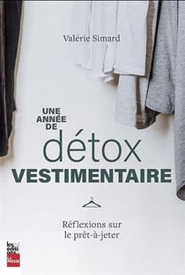 Une année de détox vestimentaire : Réflexions sur le prêt-à-jeter