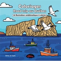 Road trip au Québec : 45 illustrations bien-être à colorier
