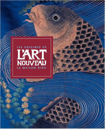 La maison Bing, les origines de l'art nouveau