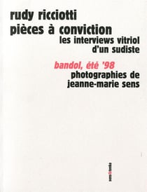 Pieces a conviction - les interviews vitriol d'un sudiste, 1993-1997