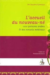 L'accueil du nouveau-né : 1000 prénoms arabes et des conseils médicaux
