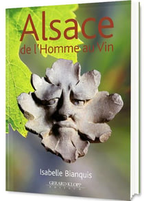 Alsace - de l'homme au vin