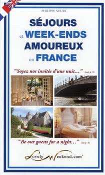 Séjours et week-ends amoureux en france (édition 2010)