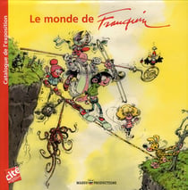Le monde de Franquin - catalogue de l'exposition