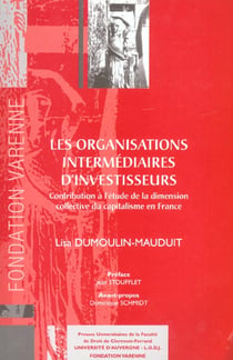 Les organisations intermediaires d'investisseurs - contribution a l'etude de la dimension collective