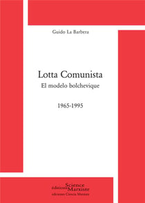 Lotta communista - el modelo bolchevique - 1965-1995