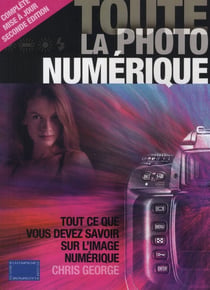 TOUTE LA PHOTO NUMERIQUE
