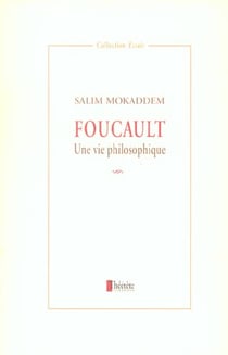 Foucault Une Vie Philosophique