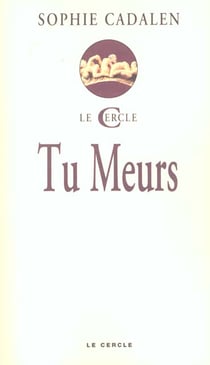 Tu meurs