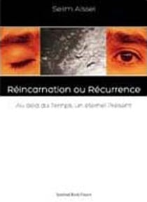 RéINCARNATION OU RéCURRENCE