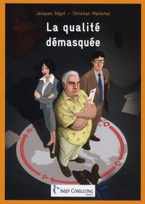 La qualité démasquée - un thriller sur l'excellence