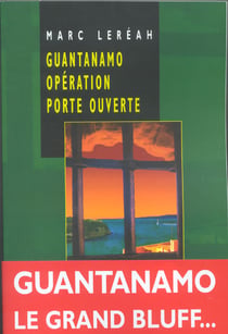 Guantanamo opération porte ouverte