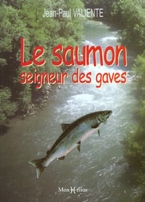 Saumon, seigneur des gaves (le)