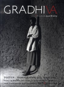 Gradhiva n.5 : sismographie des terreurs - traumatisme, muséographie et violence extrême
