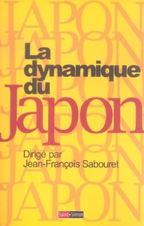 La dynamique du japon - histoire de la premiere modernite d'asie