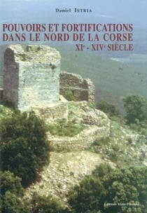 Pouvoirs et fortifications dans le Nord de la Corse