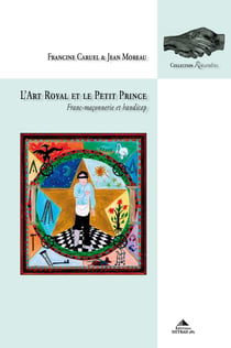 L'art royal et le Petit Prince - franc-maçonnerie et handicap