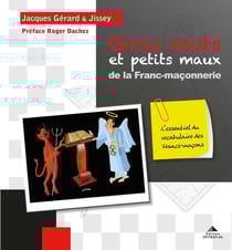 Gros mots et petits maux de la franc-maçonnerie